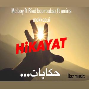 Hikayat (feat. Riad bouroubaz & Amina mekkaoui) (Explicit)