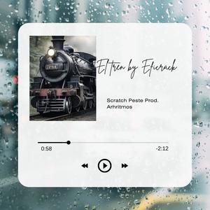 El Tren (feat. Scratch Peste & Arhritmos) (Explicit)