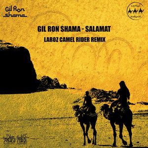 Salamat (Laroz Camel Rider Remix)
