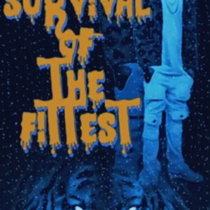 Survival Of The Fittest (Explicit)