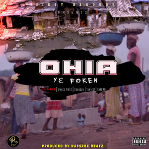 Ohia Ye Foken (Explicit)