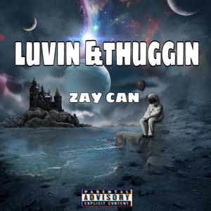 Luvin & Thuggin (Explicit)