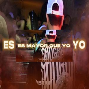 ES MAYOR QUE YO (perreo)