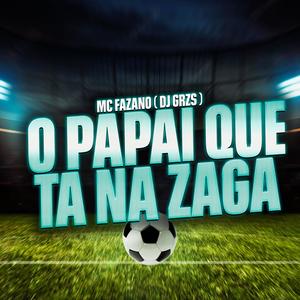 O Papai que tá na Zaga (Explicit)