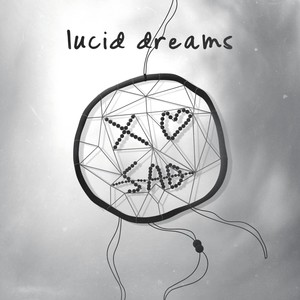 Lucid Dreams (Explicit)