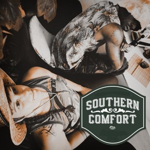 Southern Comfort (Explicit)