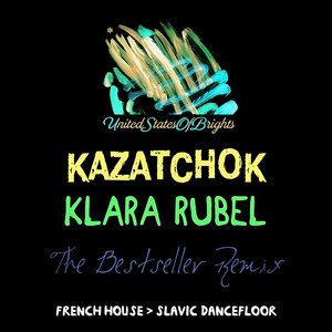 Kazatchok (The Bestseller Remix)