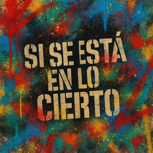 Si Se está En Lo Cierto
