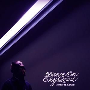 Dance on my lead (feat. Kenzel) (Remix|Explicit)