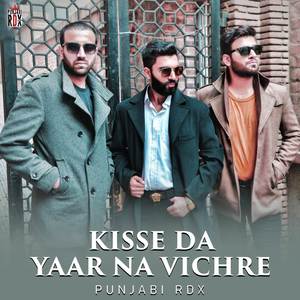 Kisse Da Yaar Na Vichre