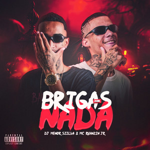 Brigas Por Nada (Explicit)