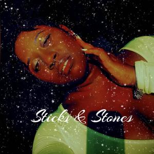 Sticks & Stones (Explicit)