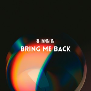 Bring Me Back
