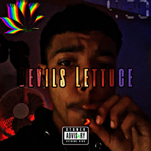 Devils Lettuce (Explicit)