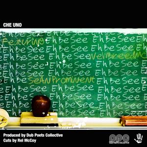 Eh Be See (feat. Che Uno, NewBreed MC & Sean Prominent) (Radio Edit)