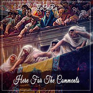 Here For The Comments (Explicit)