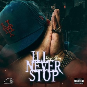 Ill Neva Stop (Explicit)