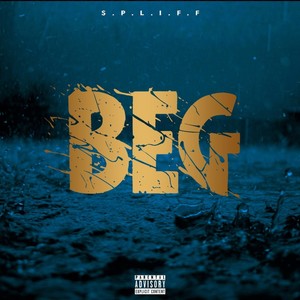 Beg (Explicit)