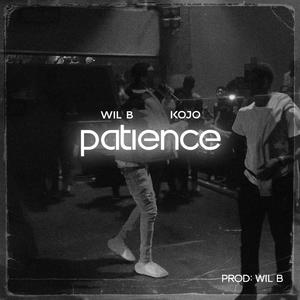 Patience (feat. KoJo) [Explicit]