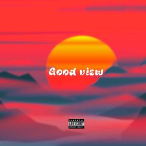 Good View (Explicit)