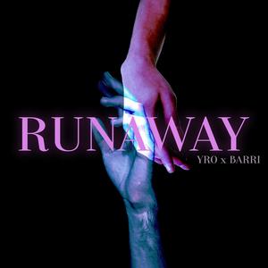 RUNAWAY (feat. BARRI) (Explicit)