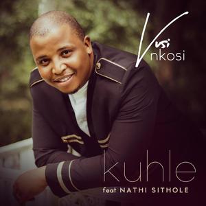 Kuhle (feat. Nathi Sithole)