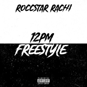 12pm Freestyle (Explicit)