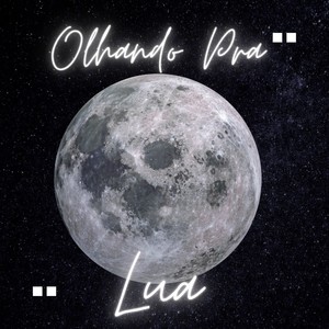 Olhando pra Lua (Explicit)