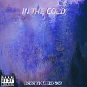 In The Cold (Explicit)