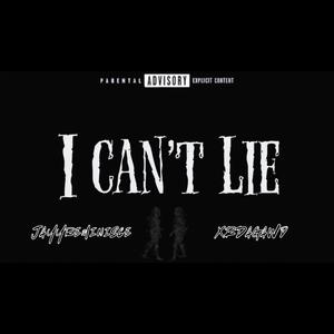 I cant lie (feat. XR) (Explicit)