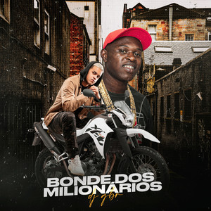 Bonde dos Milionários (Explicit)
