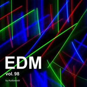 EDM, Vol. 98 -Instrumental BGM- by Audiostock