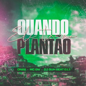 Quando Ele Tá No Plantão (Explicit)