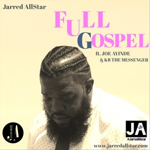 Full Gospel(feat. Joe Ayinde & KB the Messenger)