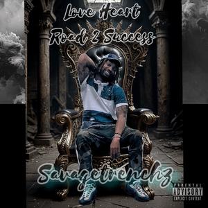 Love Heart Road 2 Success (Explicit)