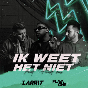 Ik Weet Het Niet (Explicit)