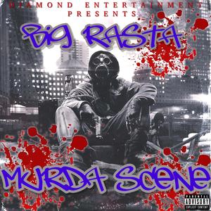 MURDA SCENE (Explicit)