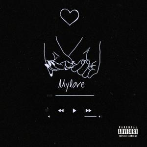 MyLove (Explicit)