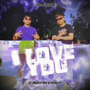 I LOVE YOU (feat. Youn Icy)