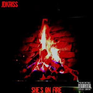 She's On Fire (Explicit)