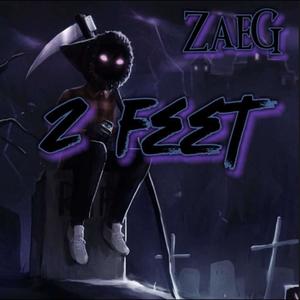 2Feet (feat. ZaeG) (ZaeG Solo) (Explicit)