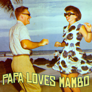 Papa Loves Mambo