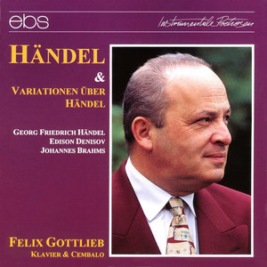 Variations and Fugue on a Theme by Handel, Op.24 - Variations & Fugue on a Theme by Handel, Op. 24