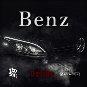 Benz (feat. Deliko) [Explicit]