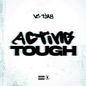 Acting Tough (Explicit)