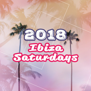 2018 Ibiza Saturdays