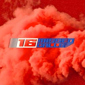 16 Missed Calls (Explicit)