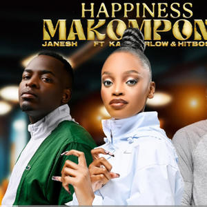 Happiness Makompong (feat. Janesh, Kaycherlow NLL & Hitboss SA)