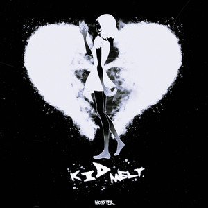 kid melt - Monster (Explicit)