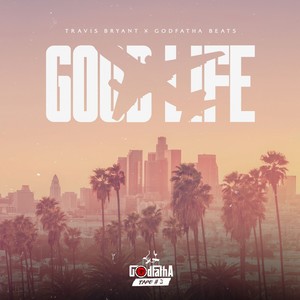 Good Life (Tape #3)